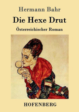Die Hexe Drut: ?terreichischer Roman