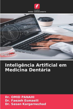 Intelig?cia Artificial em Medicina Dent?ia