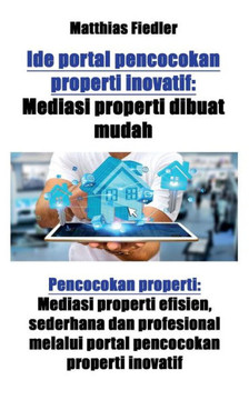 Ide portal pencocokan properti inovatif: Mediasi properti dibuat mudah: Pencocokan properti: Mediasi properti efisien, sederhana dan profesional melal Ide portal pencocokan properti inovatif: Mediasi properti dibuat mudah: Pencocokan properti: Mediasi properti efisien, sederhana dan profesional melal