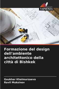 Formazione del design dell'ambiente architettonico della citt?di Bishkek