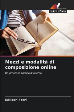 Mezzi e modalit?di composizione online