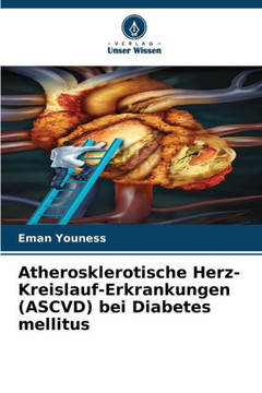 Atherosklerotische Herz-Kreislauf-Erkrankungen (ASCVD) bei Diabetes mellitus