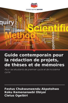 Guide contemporain pour la r?action de projets, de th?es et de m?oires
