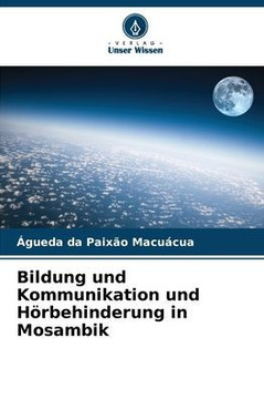 Bildung und Kommunikation und H?behinderung in Mosambik