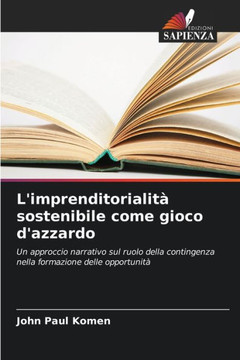 L'imprenditorialit?sostenibile come gioco d'azzardo