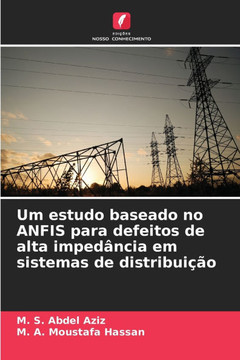 Um estudo baseado no ANFIS para defeitos de alta imped?cia em sistemas de distribui?o