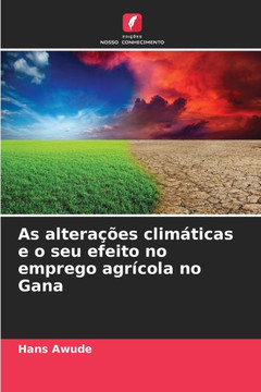 As altera?es clim?icas e o seu efeito no emprego agr?ola no Gana As altera?es clim?icas e o seu efeito no emprego agr?ola no Gana