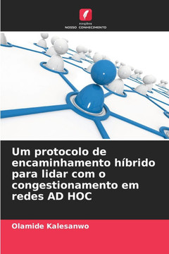 Um protocolo de encaminhamento h?rido para lidar com o congestionamento em redes AD HOC