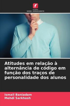 Atitudes em rela?o ?altern?cia de c?igo em fun?o dos tra?s de personalidade dos alunos