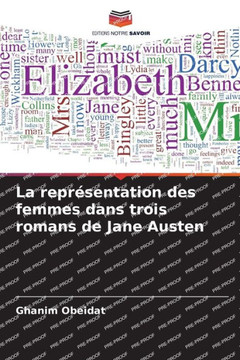 La repr?entation des femmes dans trois romans de Jane Austen