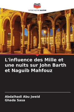L'influence des Mille et une nuits sur John Barth et Naguib Mahfouz