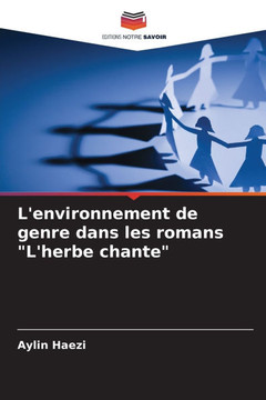 L'environnement de genre dans les romans ""L'herbe chante""