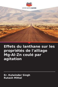 Effets du lanthane sur les propri?? de l'alliage Mg-Al-Zn coul?par agitation