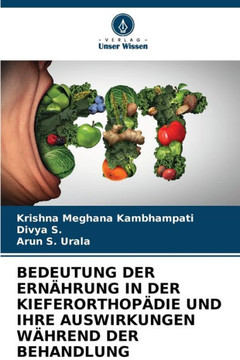 Bedeutung Der Ern?rung in Der Kieferorthop?ie Und Ihre Auswirkungen W?rend Der Behandlung