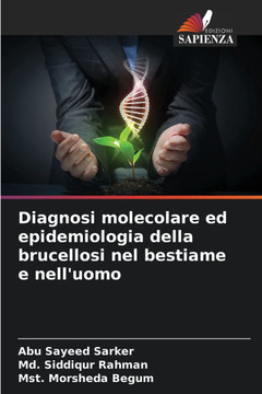 Diagnosi molecolare ed epidemiologia della brucellosi nel bestiame e nell'uomo