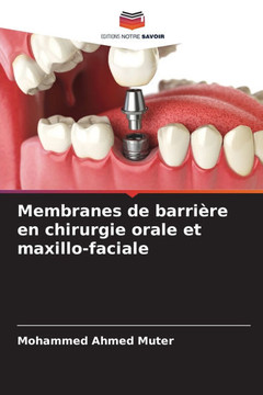 Membranes de barri?e en chirurgie orale et maxillo-faciale