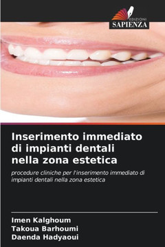Inserimento immediato di impianti dentali nella zona estetica