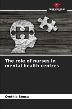 The role of nurses in mental health centres The role of nurses in mental health centres