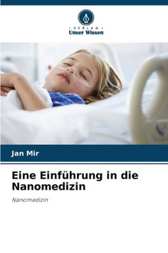 Eine Einf?rung in die Nanomedizin Eine Einf?rung in die Nanomedizin