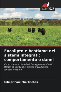 Eucalipto e bestiame nei sistemi integrati: comportamento e danni