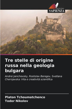 Tre stelle di origine russa nella geologia bulgara