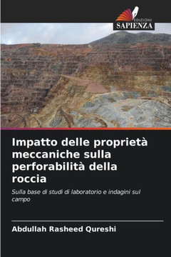 Impatto delle propriet?meccaniche sulla perforabilit?della roccia