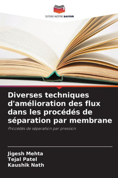Diverses techniques d'am?ioration des flux dans les proc?? de s?aration par membrane