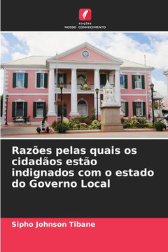 Raz?s pelas quais os cidad?s est? indignados com o estado do Governo Local