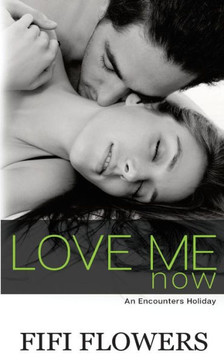 Love Me Now (Holiday Encounters)