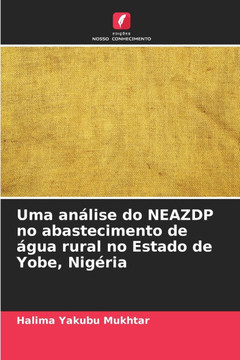 Uma an?ise do NEAZDP no abastecimento de ?ua rural no Estado de Yobe, Nig?ia