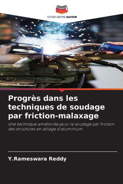Progr? dans les techniques de soudage par friction-malaxage