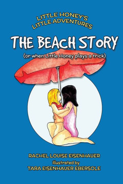 The Beach Story : Or When Little Honey Plays A Trick