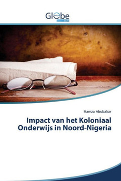 Impact van het Koloniaal Onderwijs in Noord-Nigeria