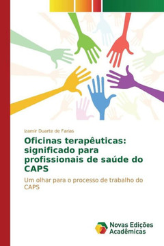Oficinas terap?ticas: significado para profissionais de sa?e do CAPS