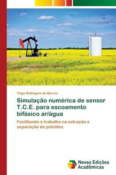 Simula?o num?ica de sensor T.C.E. para escoamento bif?ico ar/?ua Simula?o num?ica de sensor T.C.E. para escoamento bif?ico ar/?ua