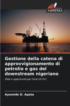 Gestione della catena di approvvigionamento di petrolio e gas del downstream nigeriano