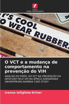 O VCT e a mudan? de comportamento na preven?o do VIH O VCT e a mudan? de comportamento na preven?o do VIH