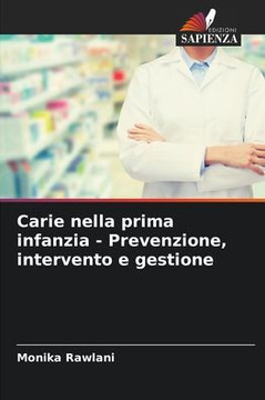 Carie nella prima infanzia - Prevenzione, intervento e gestione