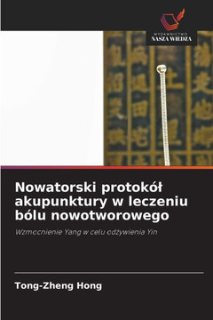 Nowatorski protok? akupunktury w leczeniu b?u nowotworowego