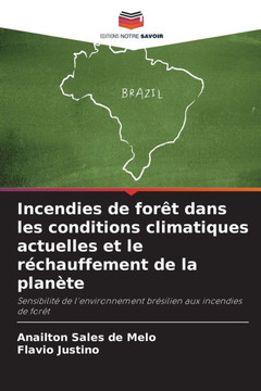 Incendies de for? dans les conditions climatiques actuelles et le r?hauffement de la plan?e