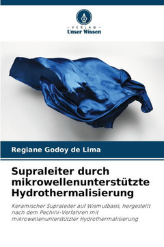 Supraleiter durch mikrowellenunterst?zte Hydrothermalisierung