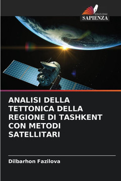 Analisi Della Tettonica Della Regione Di Tashkent Con Metodi Satellitari Analisi Della Tettonica Della Regione Di Tashkent Con Metodi Satellitari