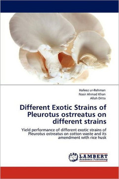 Different Exotic Strains of Pleurotus Ostrreatus on Different Strains