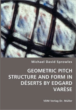 Geometric Pitch Structure and Form in D?erts by Edgard Var?e