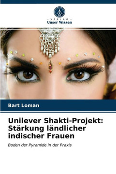 Unilever Shakti-Projekt: St?kung l?dlicher indischer Frauen