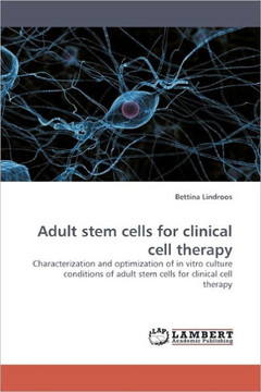 Adult Stem Cells for Clinical Cell Therapy Adult Stem Cells for Clinical Cell Therapy