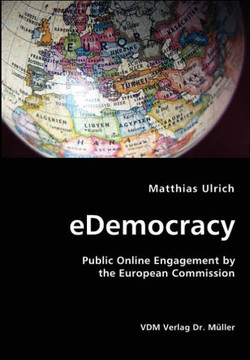 eDemocracy- Public Online Engagement by the European Commission eDemocracy- Public Online Engagement by the European Commission