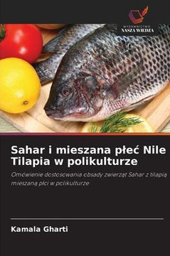 Sahar i mieszana plec Nile Tilapia w polikulturze