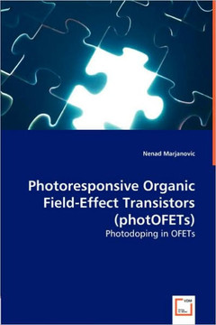 Photoresponsive Organic Field-Effect Transistors (photOFETs) Photoresponsive Organic Field-Effect Transistors (photOFETs)