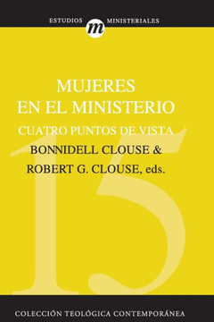Mujeres En El Ministerio: Cuatro Puntos de Vista Mujeres En El Ministerio: Cuatro Puntos de Vista